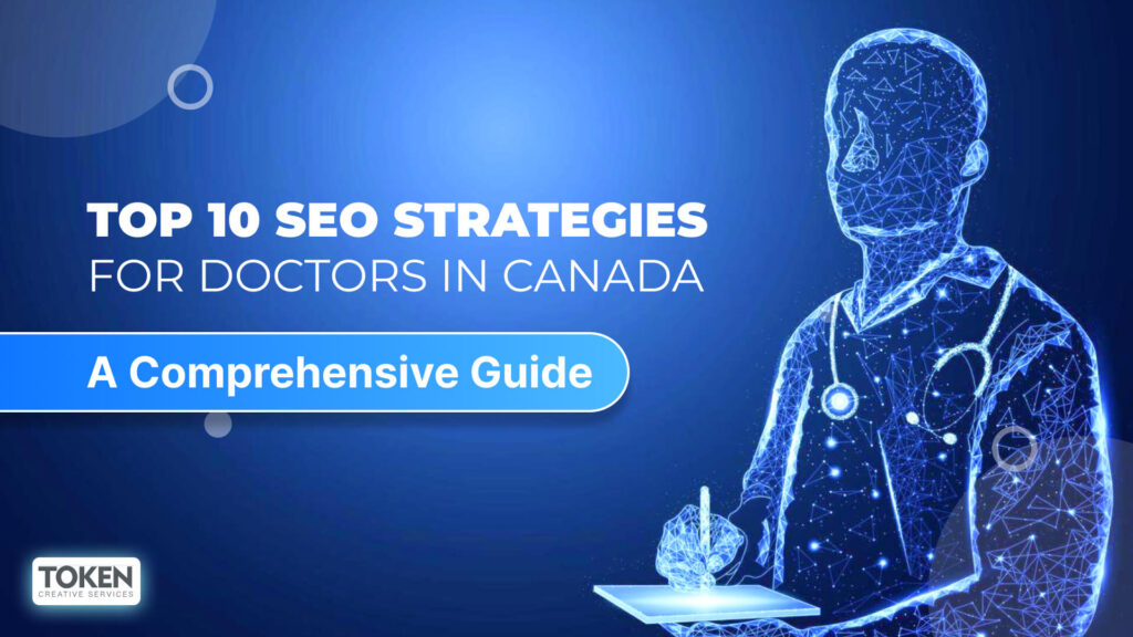 Top 10 SEO Strategies for Doctors in Canada